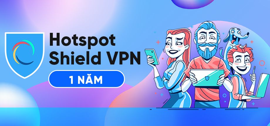 Tài khoản Hotspot Shield VPN 1 năm sử dụng