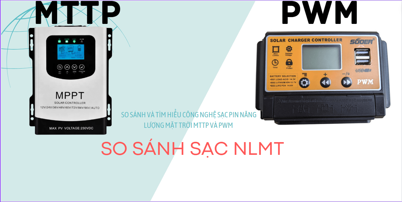 Phân biệt bộ điều khiển sạc NLMT :  PWM, MTTP