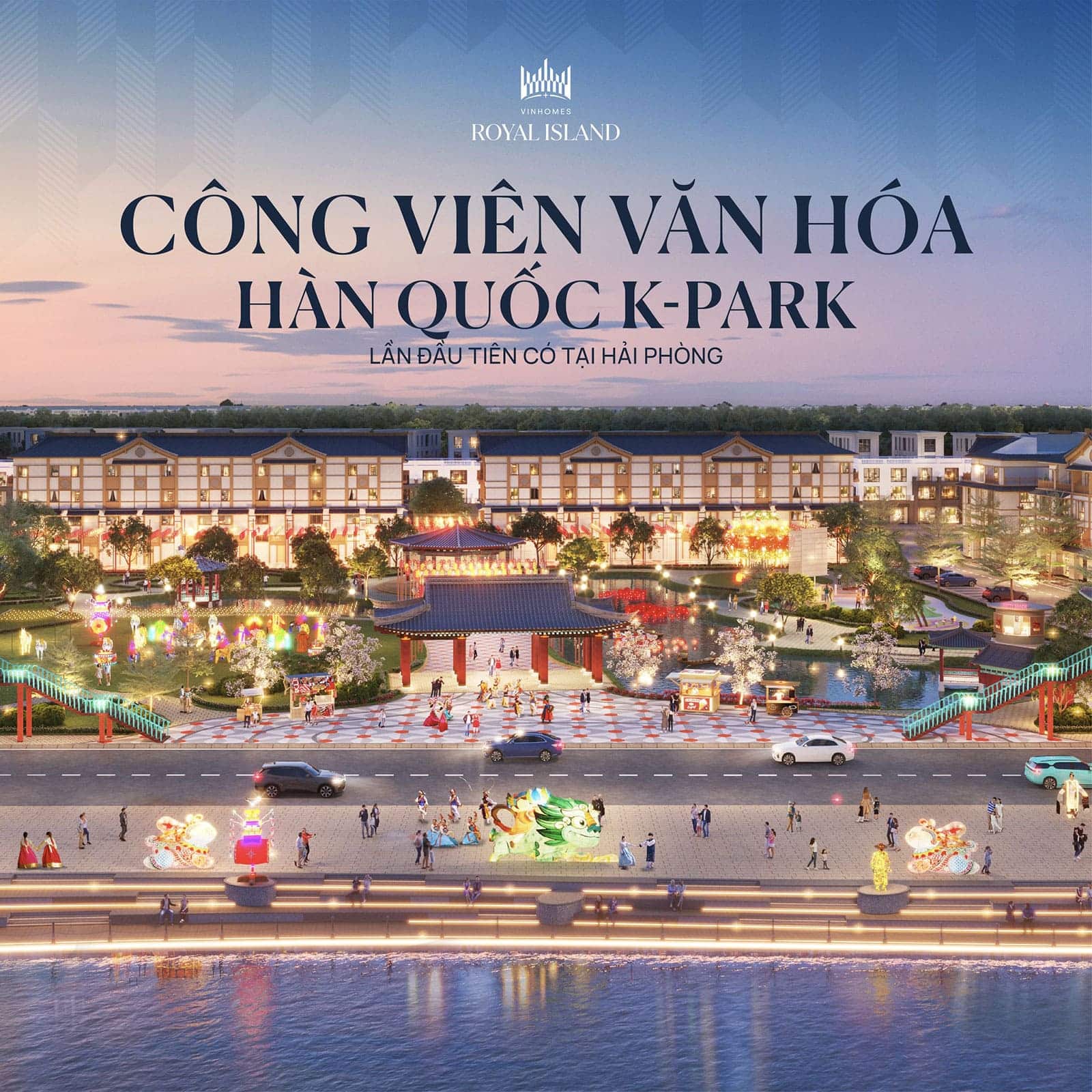 Tiện ích Công viên văn hoá Hàn Quốc K-PARK lần đầu tiên có ở Hải Phòng tại Vinhomes Royal Island.