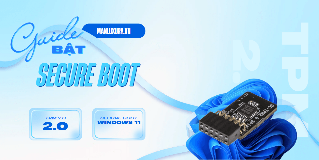 Cách kích hoạt Secure Boot, TPM 2.0 (Trusted platform module)trên main gigabyte để cài đặt Windows 11