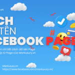 Hướng dẫn đổi tên Page Facebook